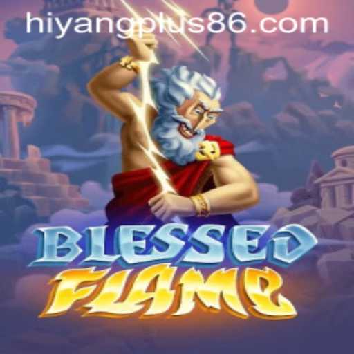 Exploring the Mystical Realm of BlessedFlame: A Journey Guided by Hiyang Plus