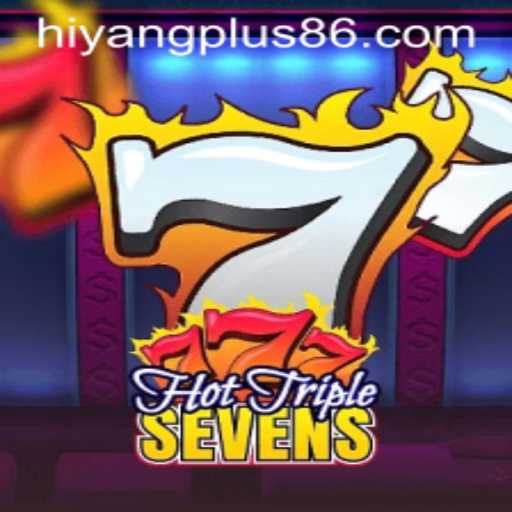 Exploring the Engaging World of HotTripleSevens: A Comprehensive Guide with Hiyang Plus Enhancements